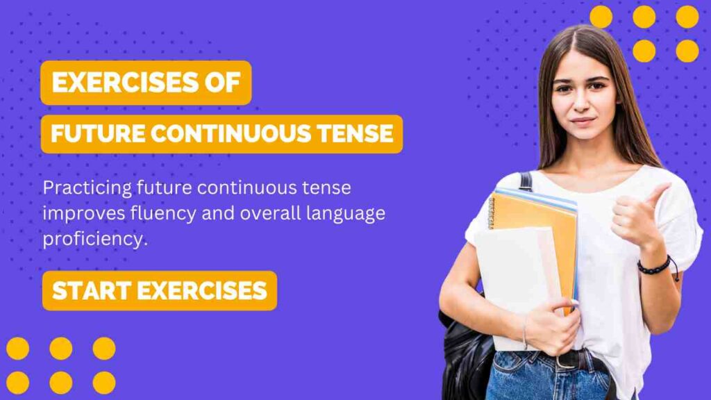 exercises of future continuous tense