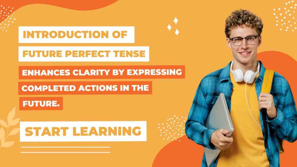 introduction of future perfect tense