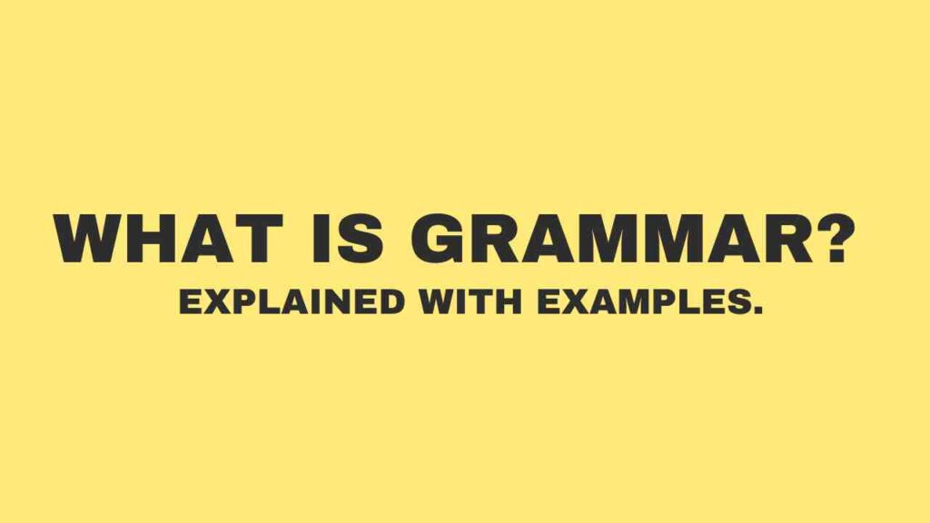 What is Grammar