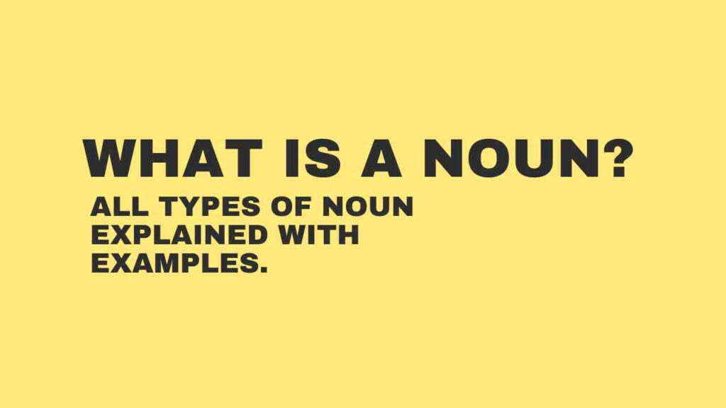 What is a noun