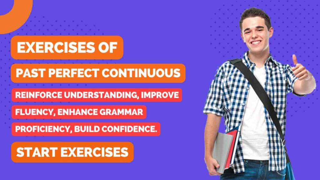 exercises of past perfect continuous tense