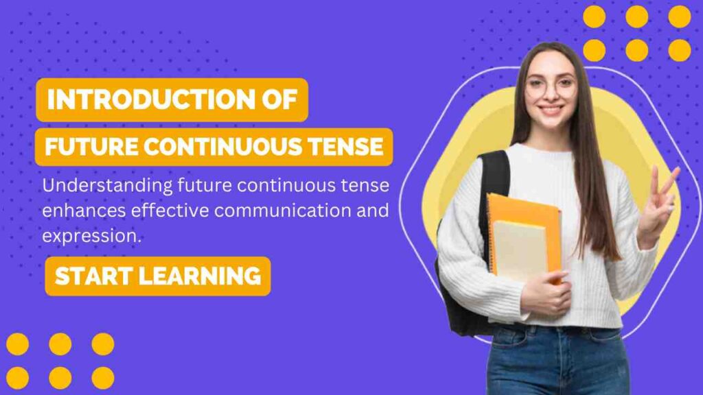 introduction of future continuous tense