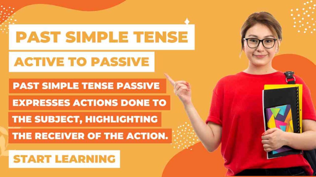 past simple tense passive voice