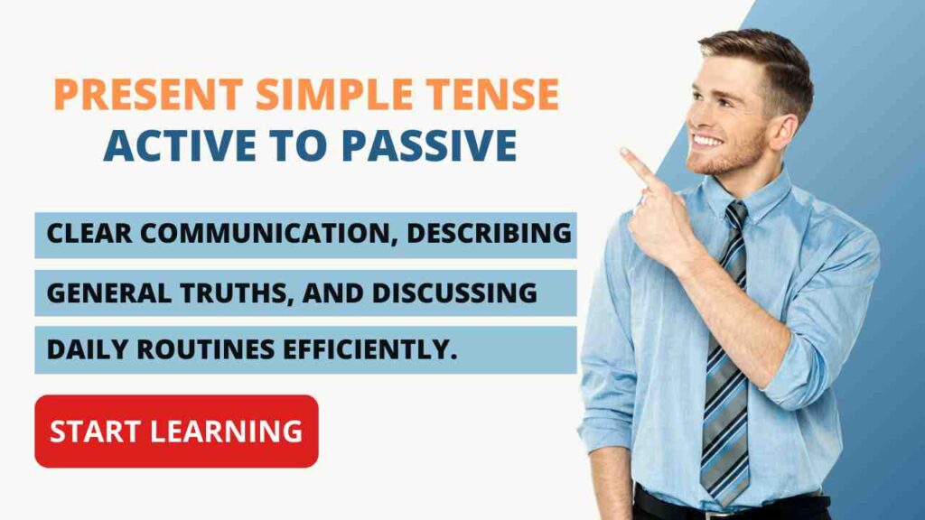 present simple tense passive voice