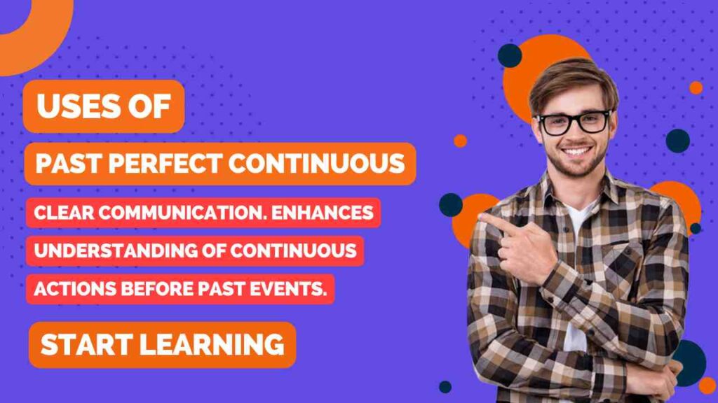 uses of of past perfect continuous tense